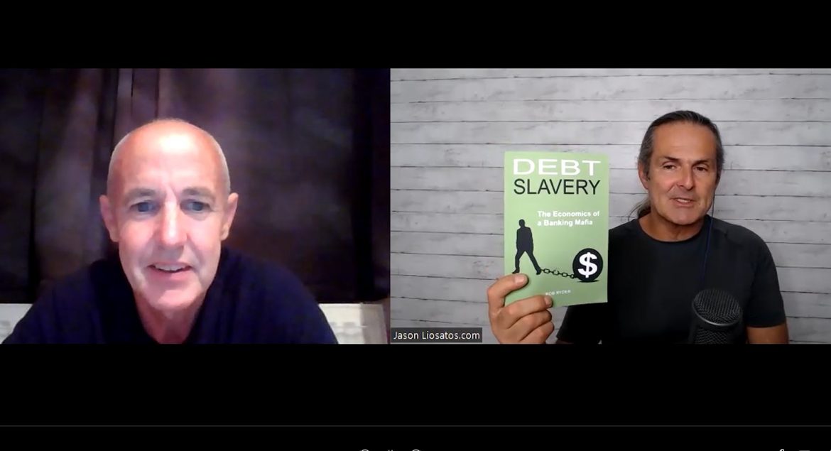 Debt Slavery – The Economics of a Banking Mafia – Rob Ryder Interview